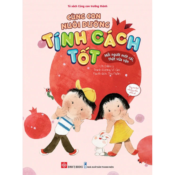 Cùng Con Nuôi Dưỡng Tính Cách Tốt - Mỗi Người Một Cái, Thật Vừa Vặn Cùng Con Nuôi Dưỡng Tính Cách Tốt - Mỗi Người Một Cái, Thật Vừa Vặn