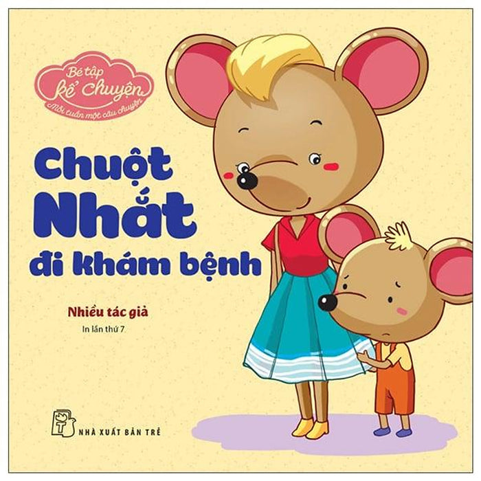 Bé Tập Kể Chuyện - Chuột Nhắt Đi Khám Bệnh Bé Tập Kể Chuyện - Chuột Nhắt Đi Khám Bệnh