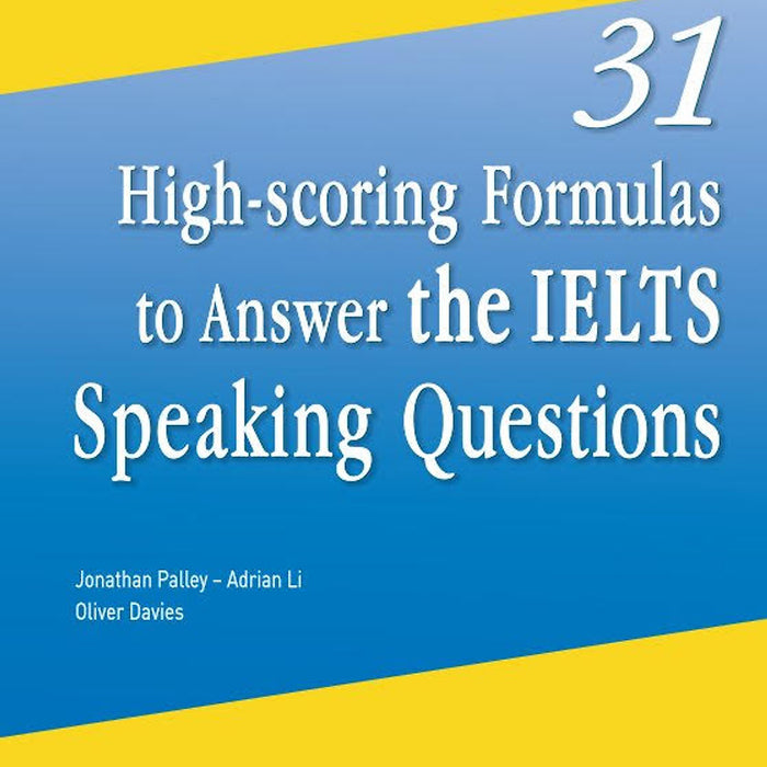 31 High-Scoring Formulas To Answer The Ielts Speaking Questions 31 High-Scoring Formulas To Answer The Ielts Speaking Questions