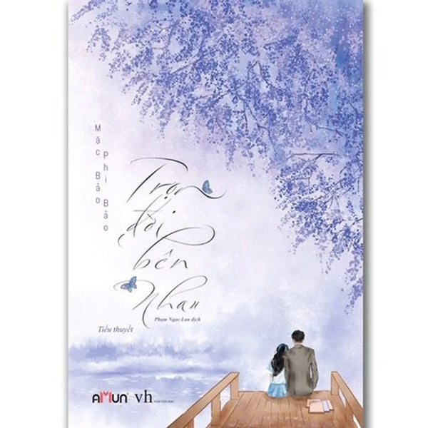 Trọn Đời Bên Nhau (Tái Bản 2019)