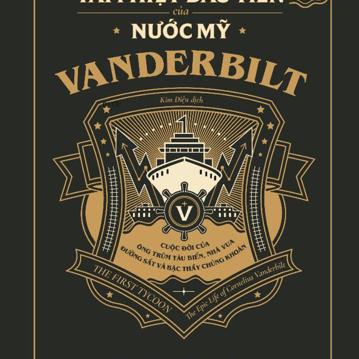 Vanderbilt - Tài Phiệt Đầu Tiên Của Nước Mỹ _Al Vanderbilt - Tài Phiệt Đầu Tiên Của Nước Mỹ _Al