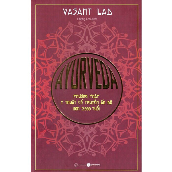 Ayurveda – Phương Pháp Y Thuật Cổ Truyền Ấn Độ Hơn 5000 Tuổi