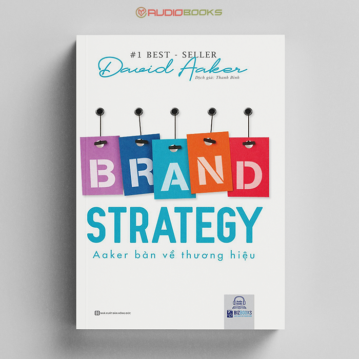 Brand Strategy - Aaker Bàn Về Thương Hiệu Brand Strategy - Aaker Bàn Về Thương Hiệu