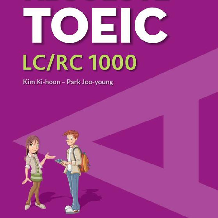 Absolute Toeic Lc/Rc 1000 Absolute Toeic Lc/Rc 1000