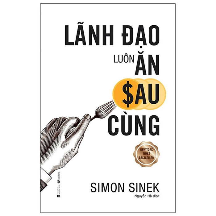 Lãnh Đạo Luôn Ăn Sau Cùng Lãnh Đạo Luôn Ăn Sau Cùng