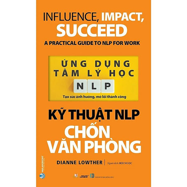 Ứng Dụng Tâm Lý Học Nlp - Kỹ Thuật Nlp Chốn Văn Phòng