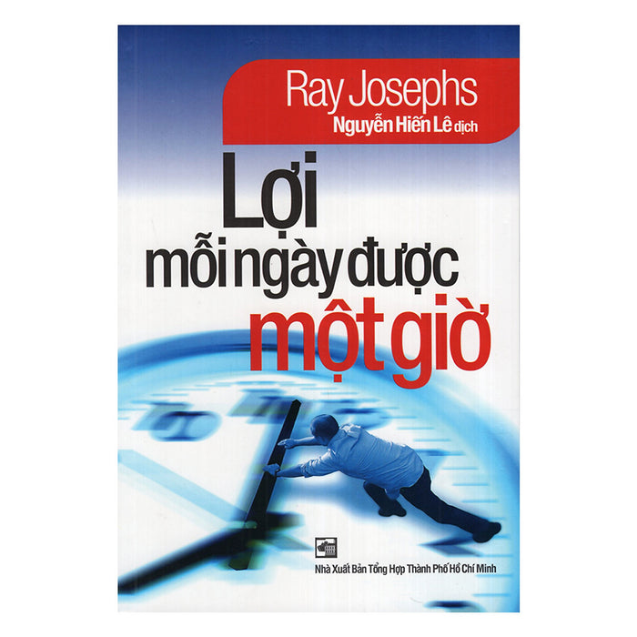 Lợi Mỗi Ngày Được Một Giờ Lợi Mỗi Ngày Được Một Giờ