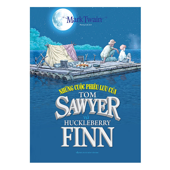 Những Cuộc Phiêu Lưu Của Tom Sawyer Và Huckleberry Finn Những Cuộc Phiêu Lưu Của Tom Sawyer Và Huckleberry Finn