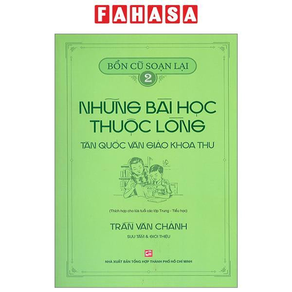 Bổn Cũ Soạn Lại 2 - Những Bài Học Thuộc Lòng - Tân Quốc Văn Giáo Khoa Thư