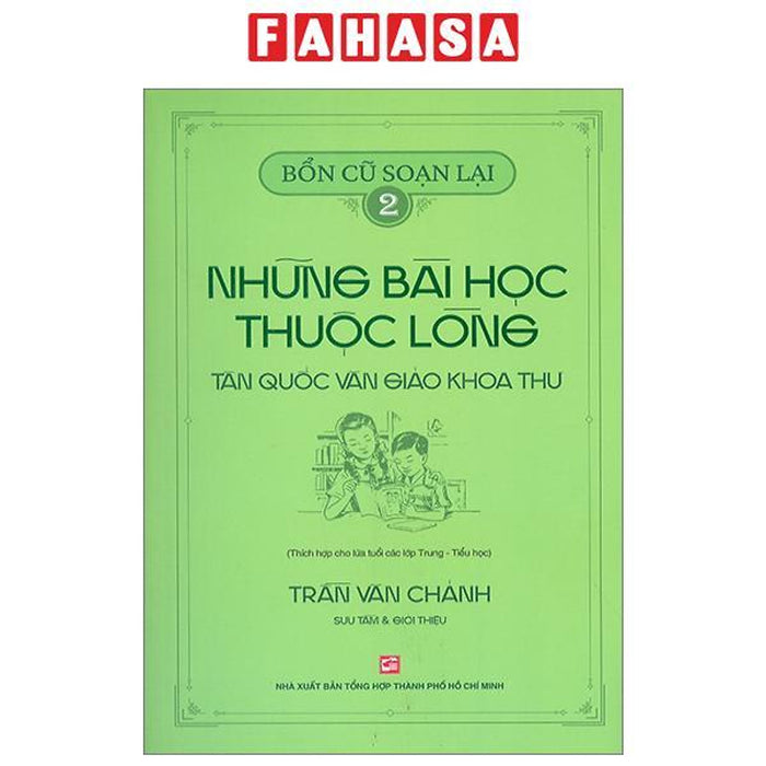 Bổn Cũ Soạn Lại 2 - Những Bài Học Thuộc Lòng - Tân Quốc Văn Giáo Khoa Thư Bổn Cũ Soạn Lại 2 - Những Bài Học Thuộc Lòng - Tân Quốc Văn Giáo Khoa Thư