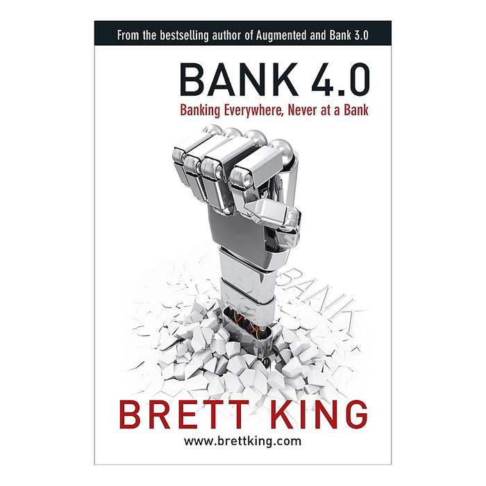 Bank 4.0 - Ngân Hàng Số : Giao Dịch Mọi Nơi, Không Chỉ Ở Ngân Hàng ( Tái Bản ) Bank 4.0 - Ngân Hàng Số : Giao Dịch Mọi Nơi, Không Chỉ Ở Ngân Hàng ( Tái Bản )