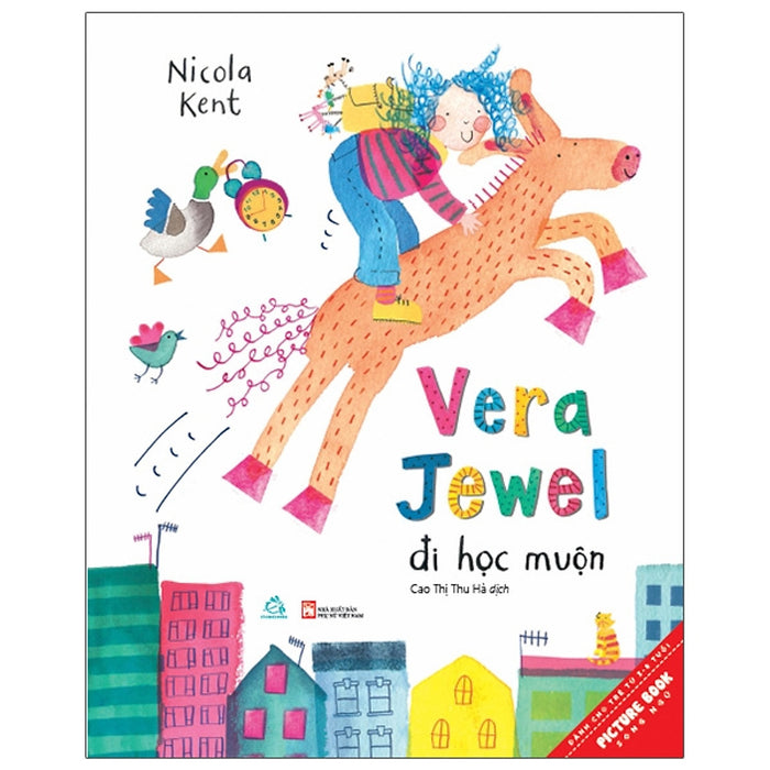 Sách Tranh Song Ngữ - Vera Jewel Đi Học Muộn Sách Tranh Song Ngữ - Vera Jewel Đi Học Muộn