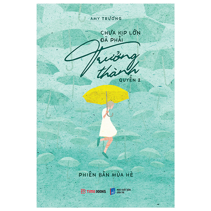 Chưa Kịp Lớn Đã Phải Trưởng Thành - Quyển 2 - Phiên Bản Mùa Hè Chưa Kịp Lớn Đã Phải Trưởng Thành - Quyển 2 - Phiên Bản Mùa Hè