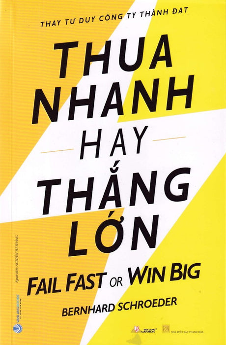 Thua Nhanh Hay Thắng Lớn - Thay Tư Duy Công Ty Thành Đạt Thua Nhanh Hay Thắng Lớn - Thay Tư Duy Công Ty Thành Đạt