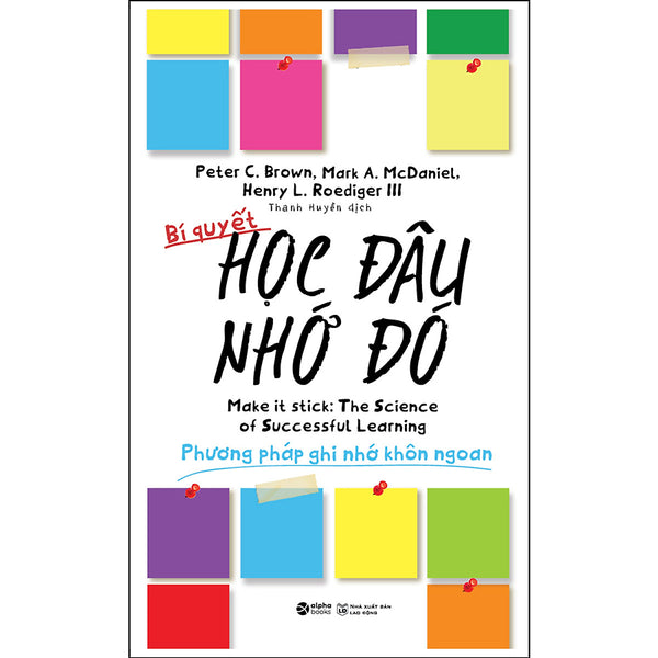 Bí Quyết Học Đâu Nhớ Đó (Tái Bản 2022)