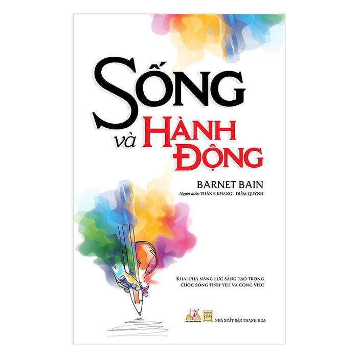 Sống Và Hành Động Sống Và Hành Động