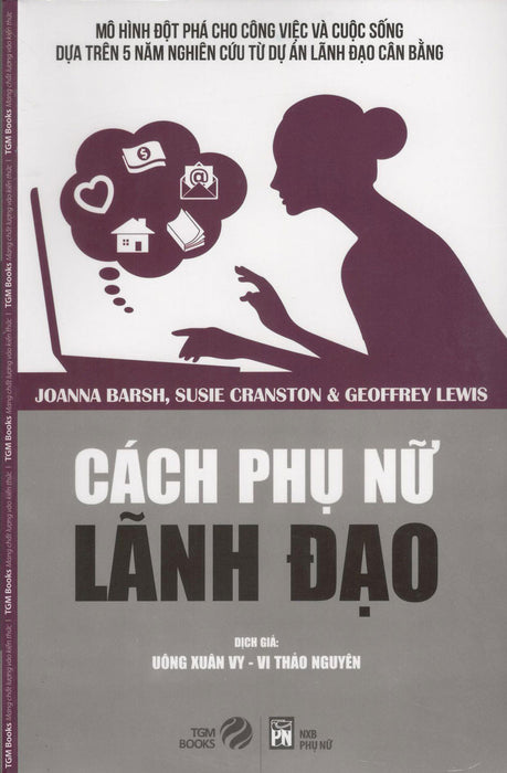 Cách Phụ Nữ Lãnh Đạo Cách Phụ Nữ Lãnh Đạo