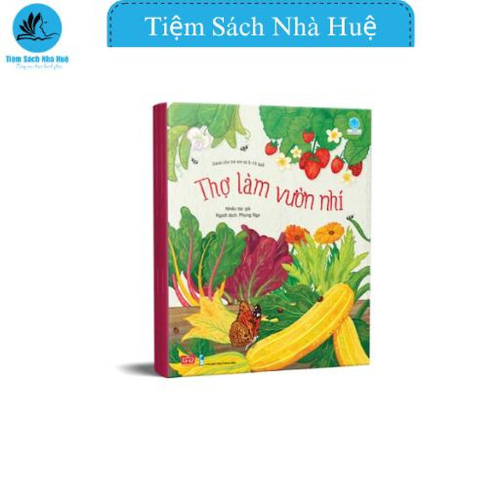Sách Thợ Làm Vườn Nhí, Thiếu Nhi, Đinh Tí Sách Thợ Làm Vườn Nhí, Thiếu Nhi, Đinh Tí