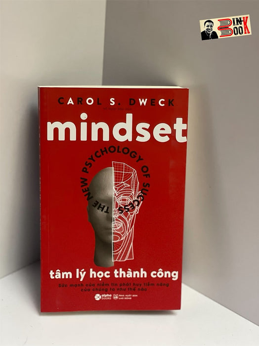 Tâm Lý Học Thành Công – Carol S. Dweck -  Hồ Hạnh Hảo Dịch - Alphabooks -Nhà Xuất Bản Lao Động Tâm Lý Học Thành Công – Carol S. Dweck -  Hồ Hạnh Hảo Dịch - Alphabooks -Nhà Xuất Bản Lao Động