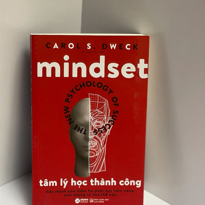 Tâm Lý Học Thành Công – Carol S. Dweck -  Hồ Hạnh Hảo Dịch - Alphabooks -Nhà Xuất Bản Lao Động Tâm Lý Học Thành Công – Carol S. Dweck -  Hồ Hạnh Hảo Dịch - Alphabooks -Nhà Xuất Bản Lao Động
