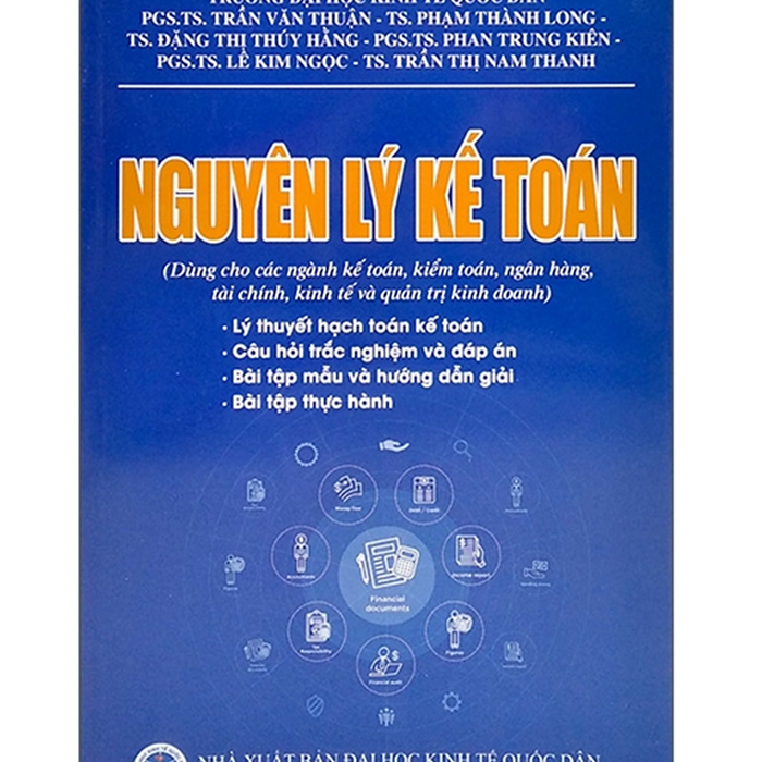 Sách Nguyên Lý Kế Toán Dùng Cho Các Ngành Kế Toán Kiểm Toán Ngân Hàng Tài Chính Kinh Tế Và Quản Trị Kinh Doanh Sách Nguyên Lý Kế Toán Dùng Cho Các Ngành Kế Toán Kiểm Toán Ngân Hàng Tài Chính Kinh Tế Và Quản Trị Kinh Doanh