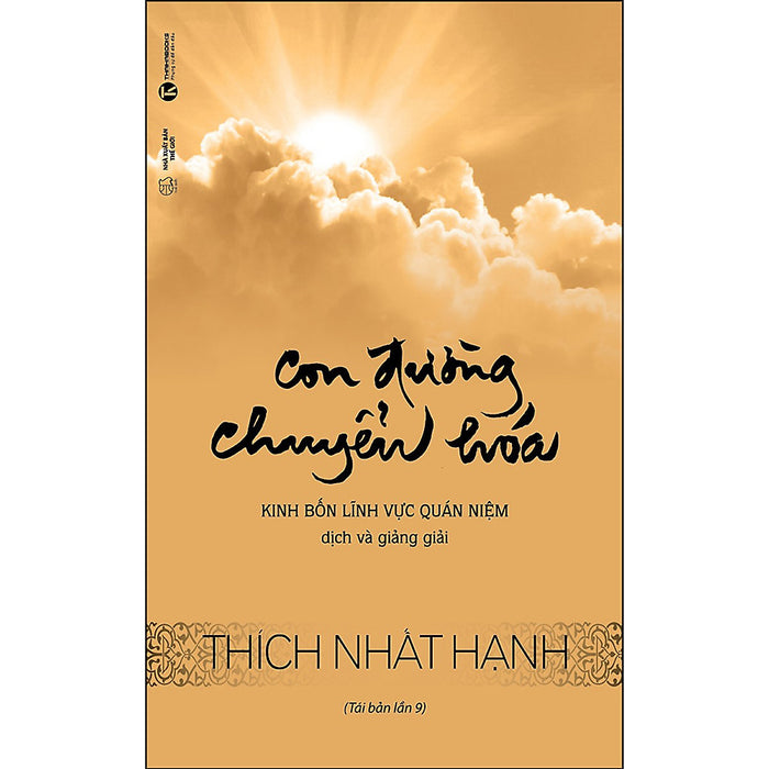 Trạm Đọc | Con Đường Chuyển Hóa - Kinh Bốn Lĩnh Vực Quán Niệm (Tái Bản) Trạm Đọc | Con Đường Chuyển Hóa - Kinh Bốn Lĩnh Vực Quán Niệm (Tái Bản)