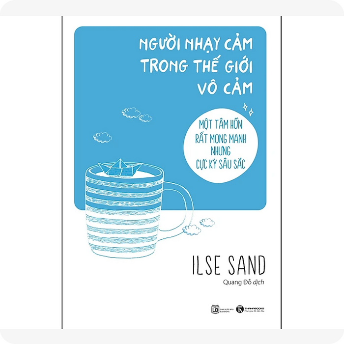 Người Nhạy Cảm Trong Thế Giới Vô Cảm Người Nhạy Cảm Trong Thế Giới Vô Cảm