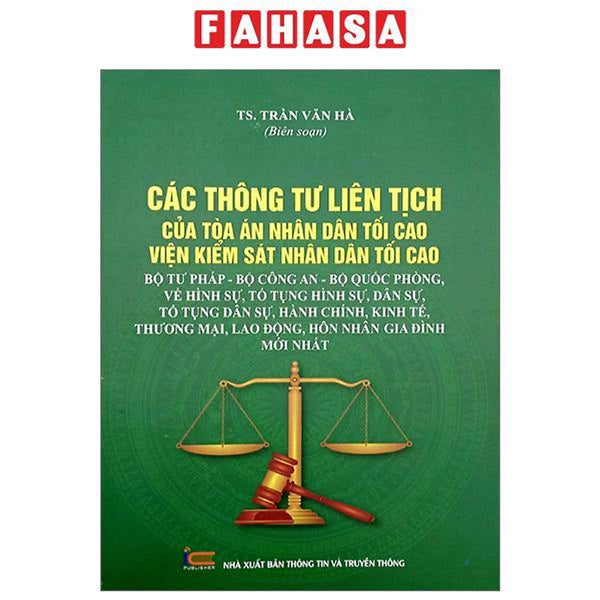 Các Thông Tư Liên Tịch Của Tòa Án Nhân Dân Tối Cao-Viện Kiểm Sát Nhân Dân Tối Cao-Bộ Tư Pháp - Bộ Công An - Bộ Quốc Phòng Về Hình Sự, Tố Tụng Hình Sự, Dân Sự, Tố Tụng Dân Sự, Hành Chính, Kinh Tế, Thương Mại, Lao Động, Hôn Nhân Gia Đình Mới Nhất