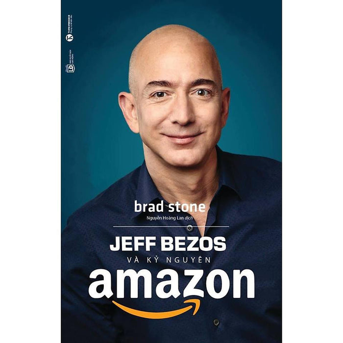 Sách - Jeff Bezos Và Kỷ Nguyên Amazon Sách - Jeff Bezos Và Kỷ Nguyên Amazon