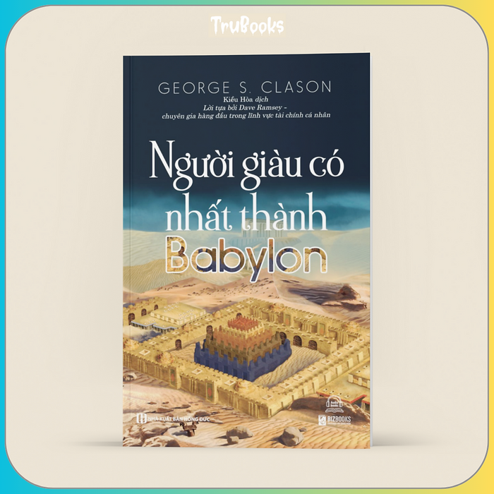 Người Giàu Có Nhất Thành Babylon Người Giàu Có Nhất Thành Babylon