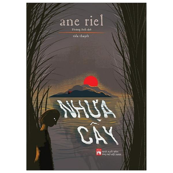 Ane Riel - Nhựa Cây Ane Riel - Nhựa Cây
