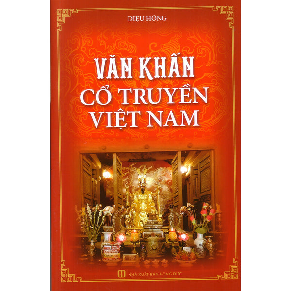 Văn Khấn Cổ Truyền Việt Nam ( Chỉnh Lý, Hiệu Đính )