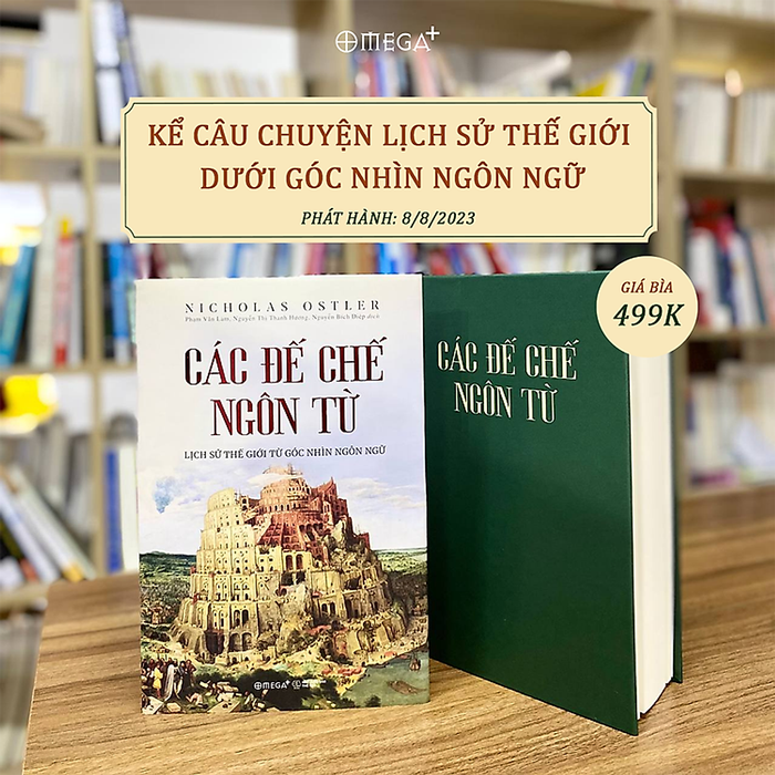 Trạm Đọc| Các Đế Chế Ngôn Từ - Lịch Sử Thế Giới Từ Góc Nhìn Ngôn Ngữ Trạm Đọc| Các Đế Chế Ngôn Từ - Lịch Sử Thế Giới Từ Góc Nhìn Ngôn Ngữ