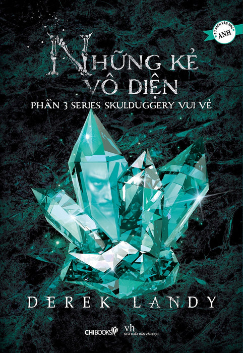 Những Kẻ Vô Diện (Phần 3 Series Skulduggery Vui Vẻ) Những Kẻ Vô Diện (Phần 3 Series Skulduggery Vui Vẻ)