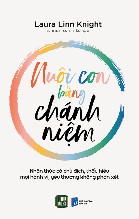 Nuôi Con Bằng Chánh Niệm Nuôi Con Bằng Chánh Niệm
