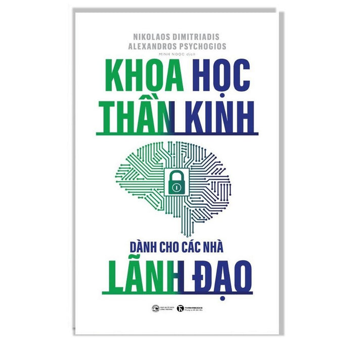 Khoa Học Thần Kinh Dành Cho Các Nhà Lãnh Đạo - Bản Quyền Khoa Học Thần Kinh Dành Cho Các Nhà Lãnh Đạo - Bản Quyền