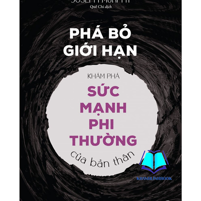 Sách - Phá Bỏ Giới Hạn - Khám Phá Sức Mạnh Phi Thường Của Bản Thân (Mc) Sách - Phá Bỏ Giới Hạn - Khám Phá Sức Mạnh Phi Thường Của Bản Thân (Mc)