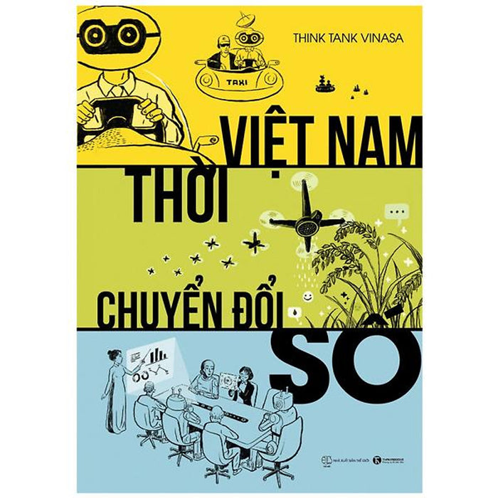 Việt Nam Thời Chuyển Đổi Số (Tái Bản) Việt Nam Thời Chuyển Đổi Số (Tái Bản)