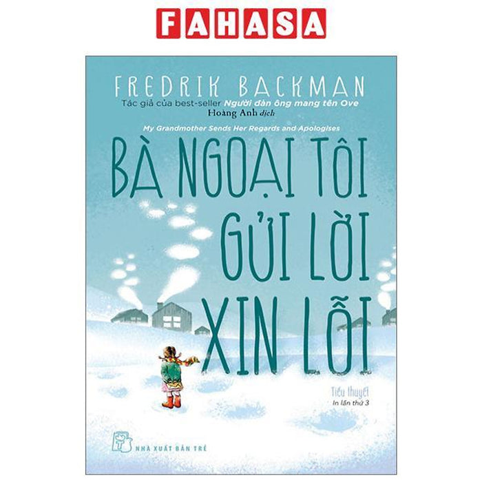 Bà Ngoại Tôi Gửi Lời Xin Lỗi (Tái Bản 2023) Bà Ngoại Tôi Gửi Lời Xin Lỗi (Tái Bản 2023)