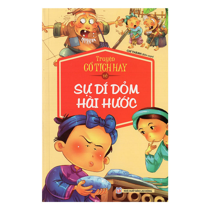 Truyện Cổ Tích Hay Về Sự Dí Dỏm Hài Hước Truyện Cổ Tích Hay Về Sự Dí Dỏm Hài Hước