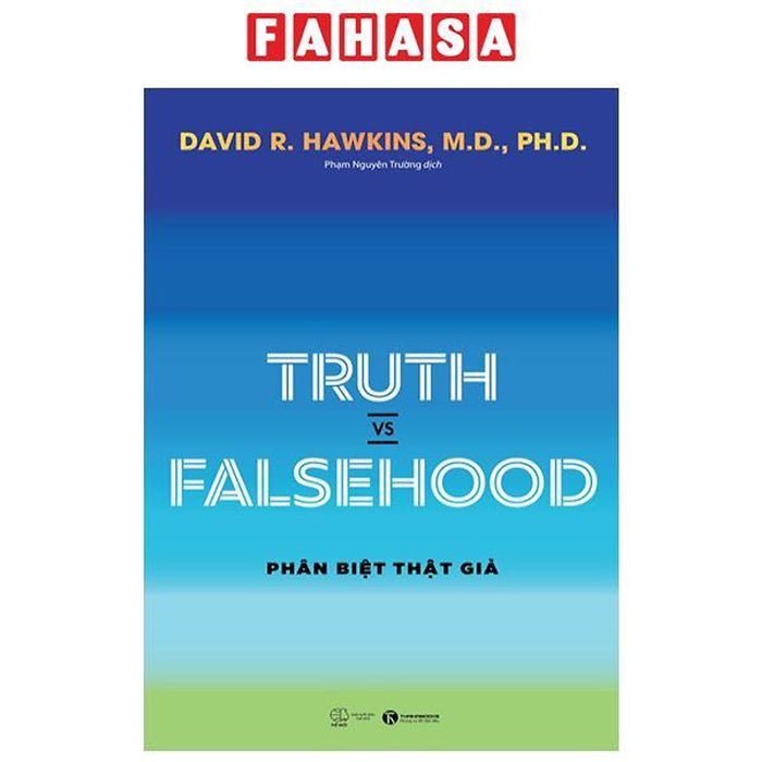 Truth Vs Falsehood - Phân Biệt Thật Giả Truth Vs Falsehood - Phân Biệt Thật Giả