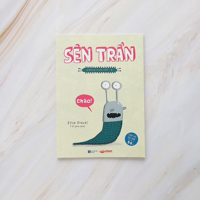 Những Sinh Vật Í Ẹ - Sên Trần Những Sinh Vật Í Ẹ - Sên Trần