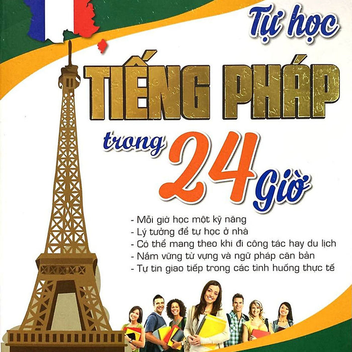 Tự Học Tiếng Pháp Trong 24 Giờ Tự Học Tiếng Pháp Trong 24 Giờ
