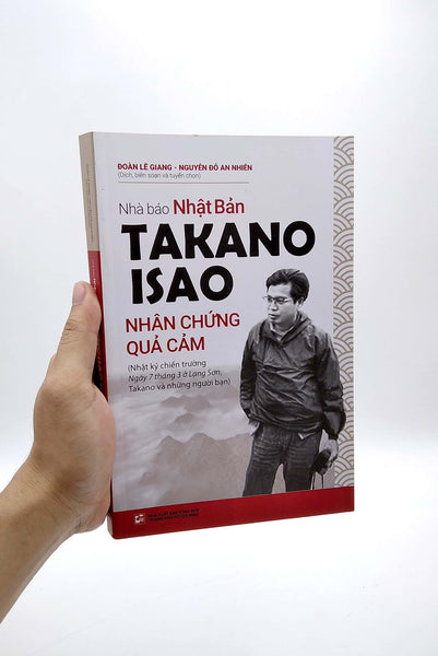 Nhà Báo Nhật Bản Takano Isao Nhân Chứng Quả Cảm