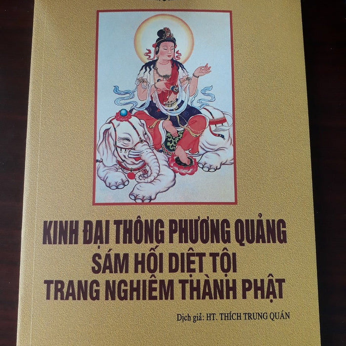 Kinh Đại Thông Phương Quảng Sám Hối Diệt Tội Trang Nghiêm Thành Phật Kinh Đại Thông Phương Quảng Sám Hối Diệt Tội Trang Nghiêm Thành Phật