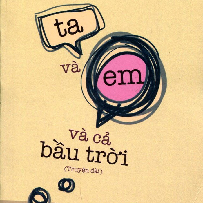 Ta Và Em Và Cả Bầu Trời Ta Và Em Và Cả Bầu Trời