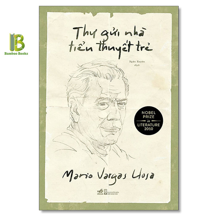 Sách - Thư Gửi Nhà Tiểu Thuyết Trẻ - Mario Vargas Llosa - Nobel Văn Học 2010 - Nhã Nam - Tặng Kèm Bookmark Bamboo Books Sách - Thư Gửi Nhà Tiểu Thuyết Trẻ - Mario Vargas Llosa - Nobel Văn Học 2010 - Nhã Nam - Tặng Kèm Bookmark Bamboo Books