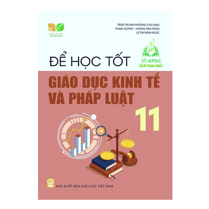 Sách - Để Học Tốt Giáo Dục Kinh Tế Và Pháp Luật 11 (Kết Nối Tri Thức Với Cuộc Sống) (Đn) Sách - Để Học Tốt Giáo Dục Kinh Tế Và Pháp Luật 11 (Kết Nối Tri Thức Với Cuộc Sống) (Đn)