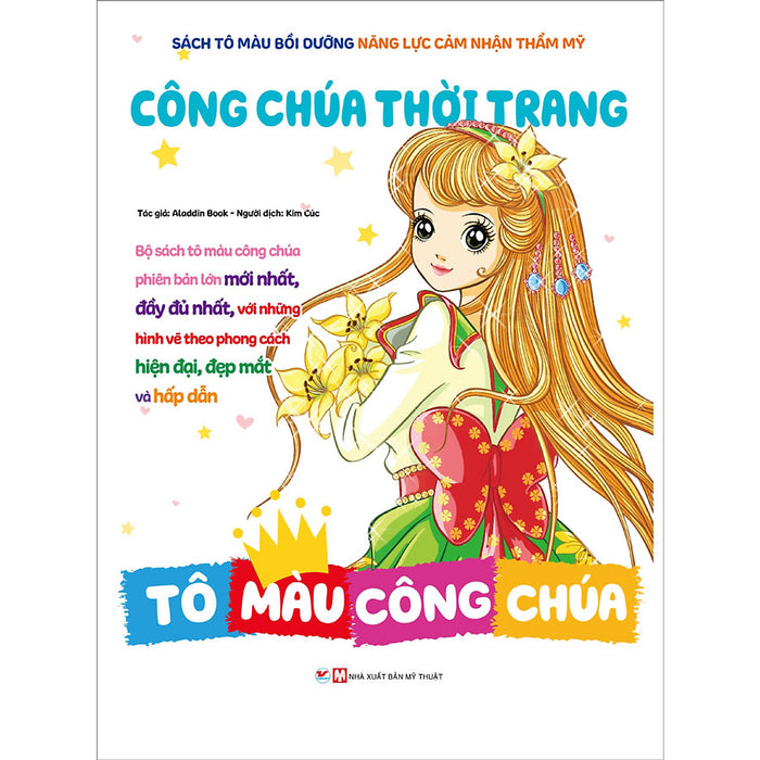 Sách Tô Màu Bồi Dưỡng Năng Lực Cảm Nhận Thẩm Mỹ - Công Chúa Thời Trang - Tô Màu Công Chúa Sách Tô Màu Bồi Dưỡng Năng Lực Cảm Nhận Thẩm Mỹ - Công Chúa Thời Trang - Tô Màu Công Chúa