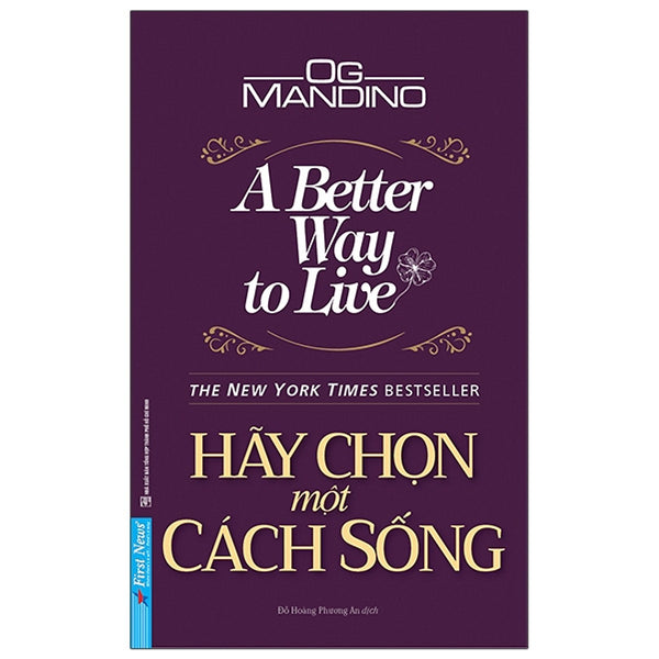 Hãy Chọn Một Cách Sống - Og Mandino